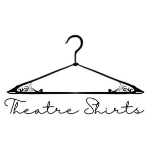 Theatre Shirts